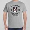 I&rsquo;d rather stay home with my Australian Shepherd – T-shirt
