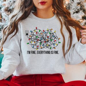I’m Fine Everything Is Christmas Lights Sweatshirt For Men Womens I’m Fine Everything Is Christmas Lights Sweatshirt For Men Womens