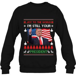 I’m Still Your President Trump Ugly Christmas Sweater Gift Sweatshirt