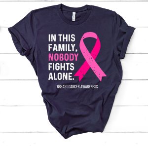 In October This Family No One Fights Alone Breast Cancer Warrior Shirts