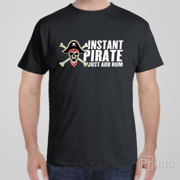 Instant pirate – T-shirt