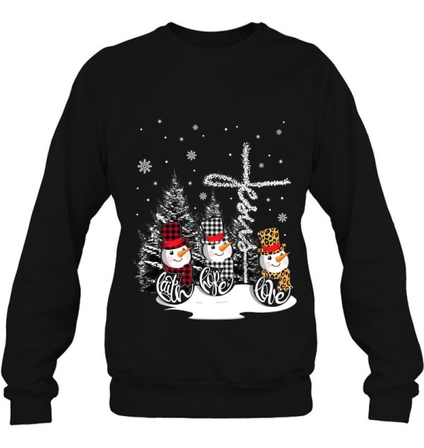 Jesus Faith Hope Love Snowman Christmas Christian Sweatshirt