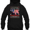 Joy To The World I’m Still Your President Donald Trump Hoodie Shirt