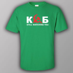 KGB still watching you T shirt 3