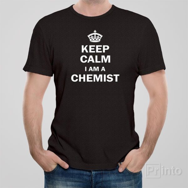 Keep calm I am a chemist – T-shirt