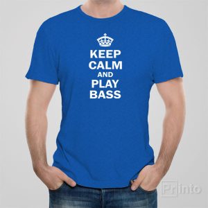 Keep calm and play bass T-shirt Keep calm and play bass T-shirt