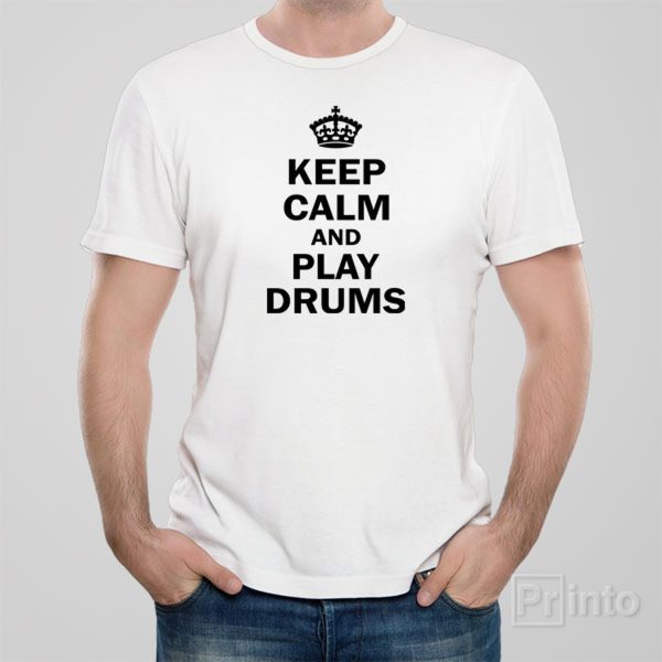 Keep calm and play drums – T-shirt