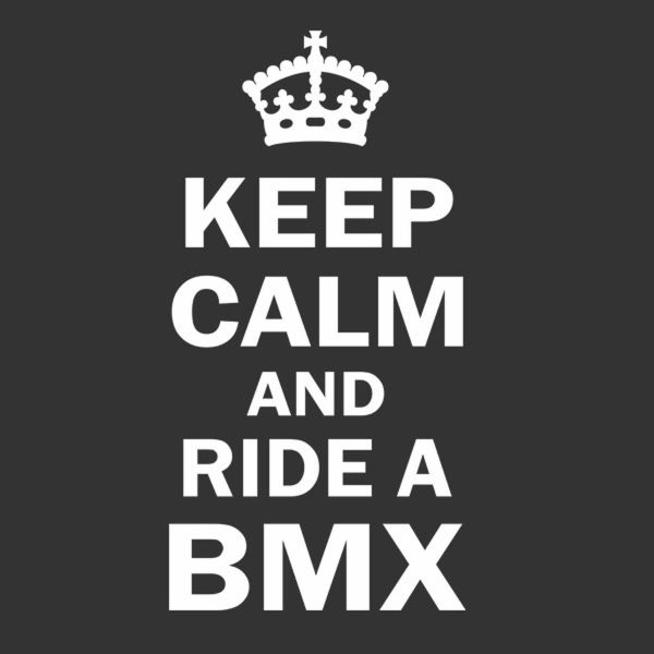 Keep calm and ride BMX – T-shirt