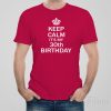 Keep calm it&rsquo;s my 30th birthday