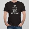 Keep calm it&rsquo;s my 40th birthday