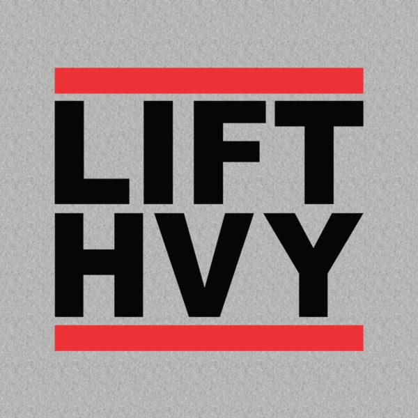 LFT HVY – LIFT HEAVY