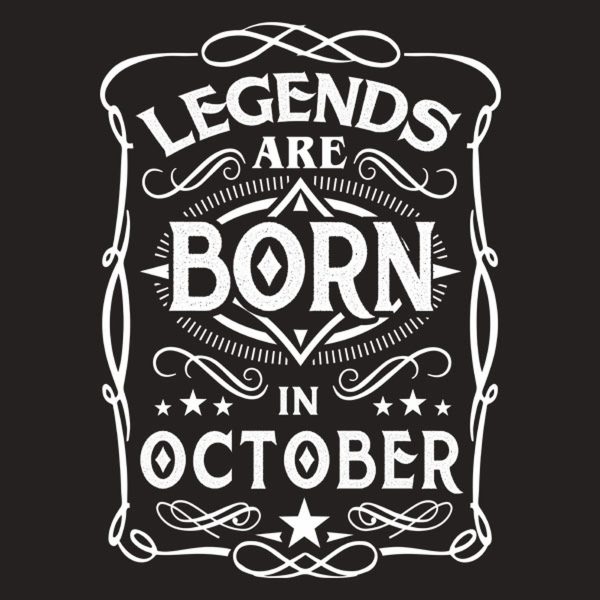 Legends are born in October – T-shirt