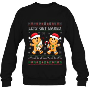 Let’s Get Baked Gingerbread Man Cookie Christmas Graphic Sweatshirt