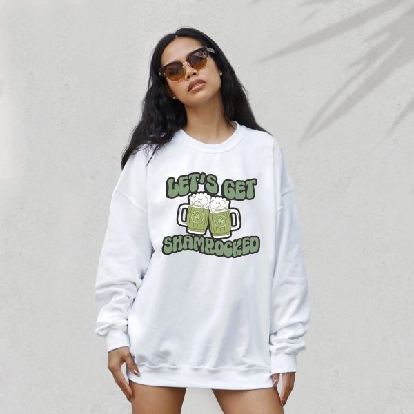 Lets Get Shamrocked Sweatshirt