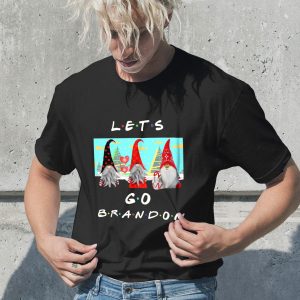 Lets Go Brandon Gnome Friends Christmas Unisex T-Shirt Lets Go Brandon Gnome Friends Christmas Unisex T-Shirt