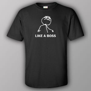 Like a Boss - T-shirt 2 Like a Boss T shirt 3