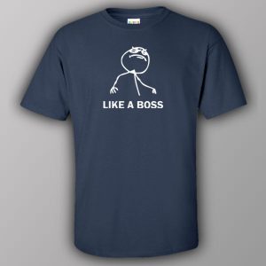 Like a Boss - T-shirt 4 Like a Boss T shirt 5