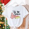 Little Tis&rsquo; The Season Christmas Tree Cakes Debbie Becky Jen Sweatshirt