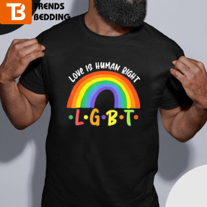 Love Is Human Right LGBT Pride Valentine’s Day Shirt