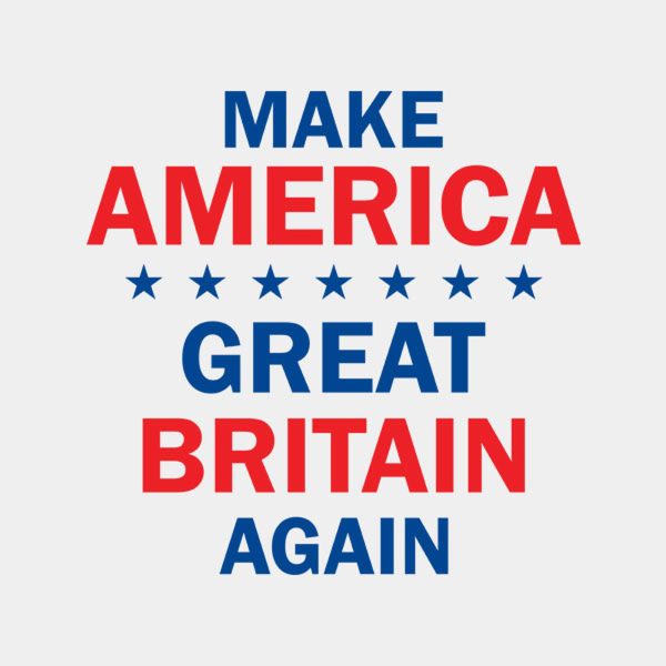 Make America Great Britain Again – T-shirt