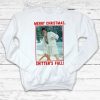 Merry Christmas Shitter&rsquo;s Full! Ugly Christmas Sweatshirt