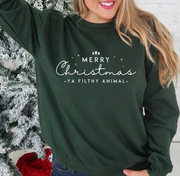 Merry Christmas Ya Filthy Animal Xmas Sweatshirt