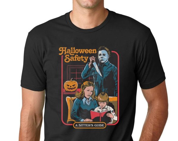 Michael Myers Horror Halloween Movie Safety A Sitter’s Guide Shirt