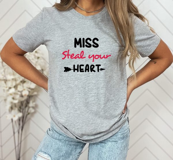 Miss Steal Your Heart Valentine Shirt