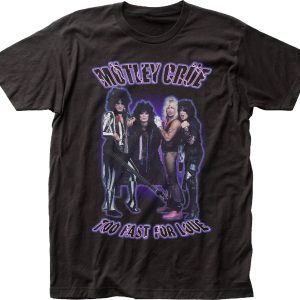 Motley Crue 90’s Style Too Fast For Love Mens T Shirt Black