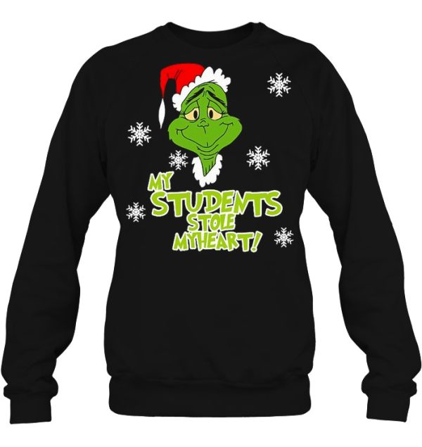 My Students Stole Heart Grinch Teacher Christmas Sweater Sweatshirt