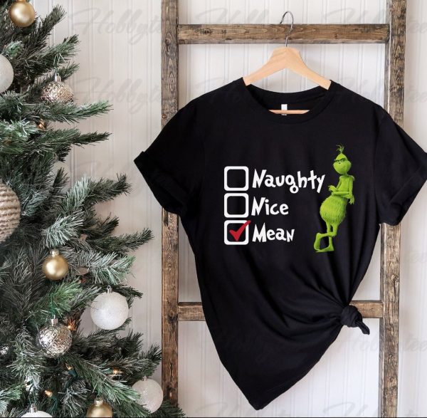 Naughty Nice Mean Grinch Funny Christmas Shirt