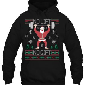 No Lift Gift Ugly Christmas Sweater Gym Coach Santa Claus Hoodie Shirts
