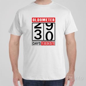 Oldometer 30th birthday T shirt 1