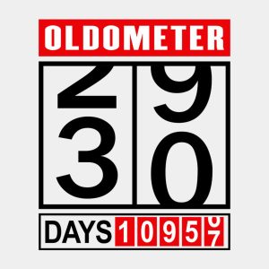 Oldometer 30th birthday - T-shirt 1 Oldometer 30th birthday T shirt 2