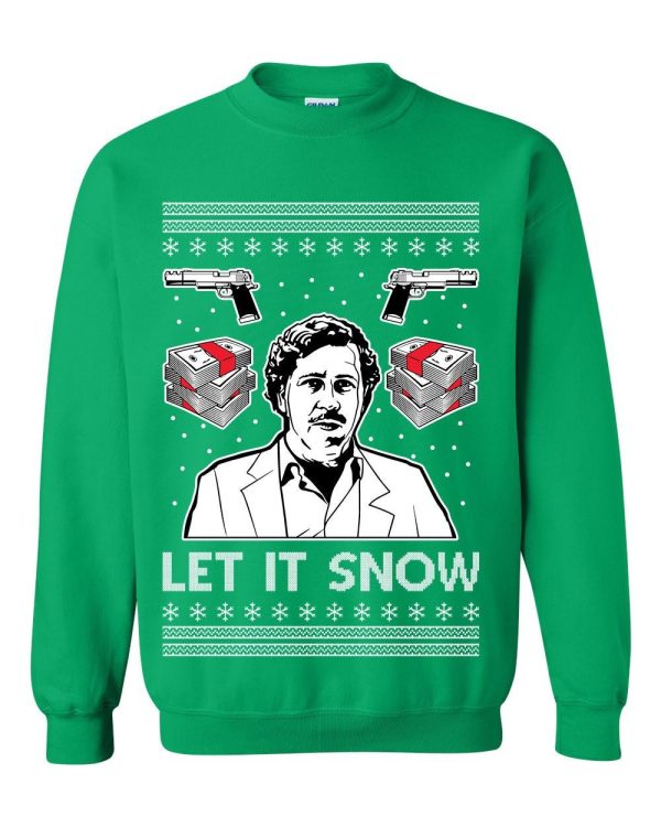 Pablo Escobar Let It Snow Ugly Sweatshirt