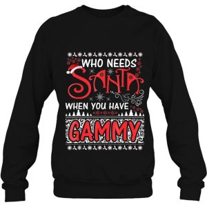 Personalized Who Needs Santa When You Have Custome Name Christmas Sweatshirt