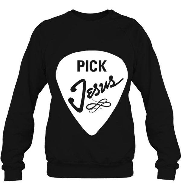 Pick Jesus Christian Christmas Sweatshirts