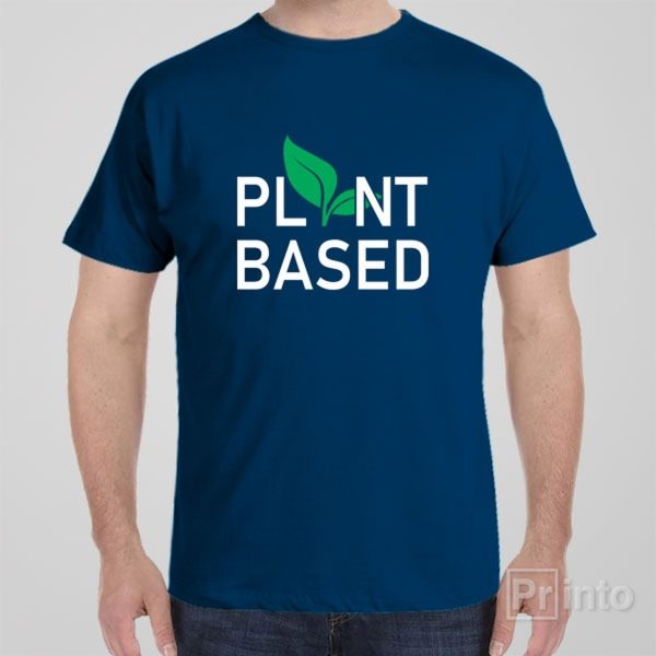 Plant based – T-shirt