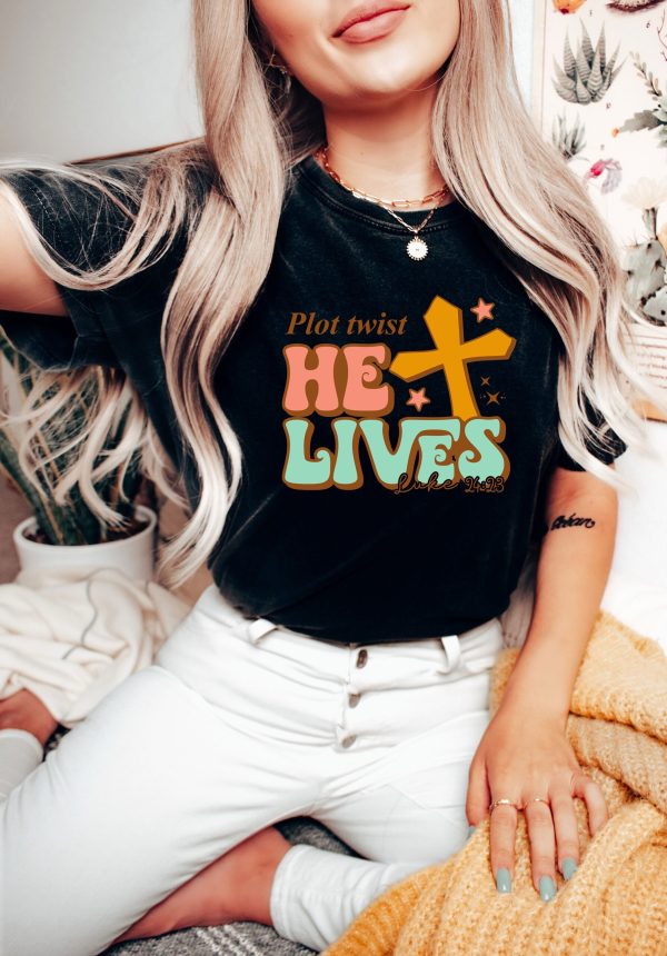 Plot Twist He Lives Christian Cross Shirt