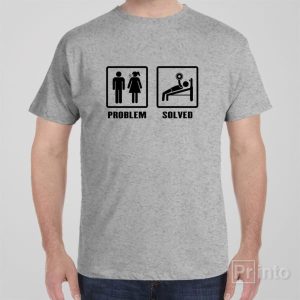 Problem Solved Gym T shirt 1