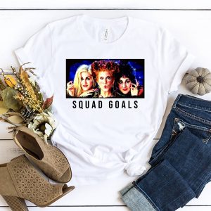 Sanderson Sisters Shirt Squad Goal Hocus Pocus Halloween