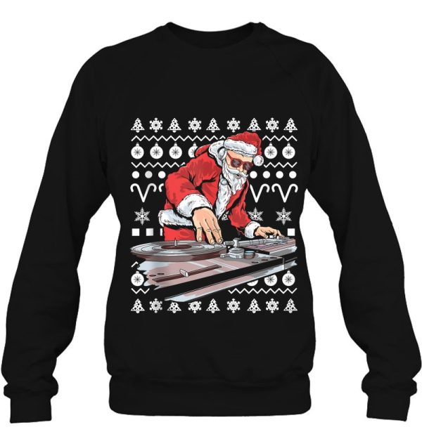 Santa Claus Music Dj Ugly Christmas Tacky Xmas Gift Sweatshirt