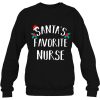 Santa’s Favorite Nurse Funny Christmas Sweatshirt