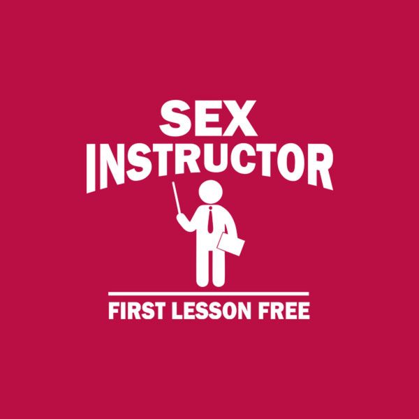 Sex instructor – T-shirt