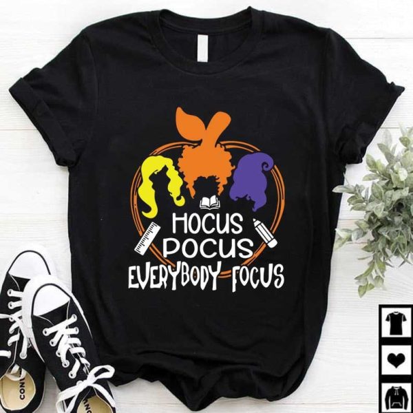 Teacher Hocus Pocus Everybody Focus Sanderson Halloween Shirt