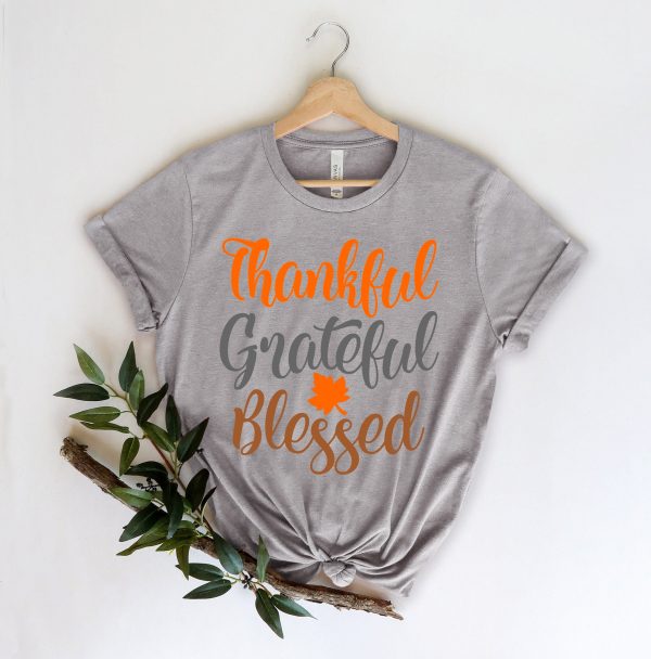 Thankful Grateful Blessed Shirt