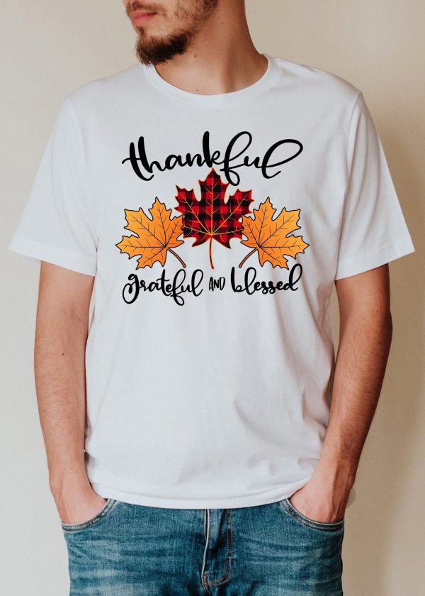 Thankful Grateful Blessed Shirt Thanksgiving Family Gift Shirts