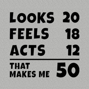 That makes me 50 - T-shirt 1 That makes me 50 T shirt 2