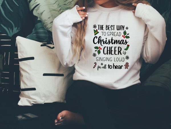 The Best Way To Spread Christmas Cheer Buddy Elf Sweatshirt