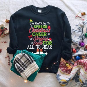 The Best Way To Spread Christmas Cheer Is Singing Loud For All Hear Raglan Party Shirt